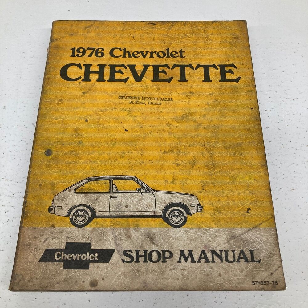 Chevrolet Chevette Shop Manual FoMoCo 1976 ST-357-76